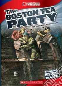 The Boston Tea Party libro in lingua di Cunningham Kevin