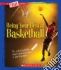 Being Your Best at Basketball libro in lingua di Yomtov Nel