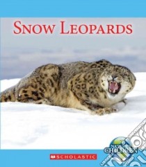 Snow Leopards libro in lingua di Raatma Lucia