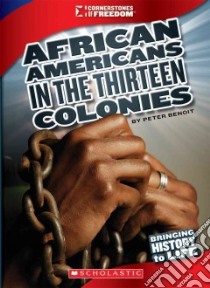 African Americans in the Thirteen Colonies libro in lingua di Burgan Michael