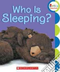 Who Is Sleeping? libro in lingua di Sapp Karen