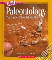 Paleontology libro in lingua di Gray Susan Heinrichs