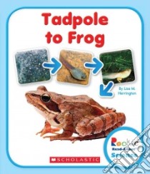 Tadpole to Frog libro in lingua di Herrington Lisa M., DeSantis Elizabeth Case (CON), Stark Julia A. (CON), Clidas Jeanne M. Ph.D. (CON)