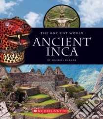 Ancient Incas libro in lingua di Burgan Michael