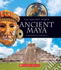 Ancient Maya libro in lingua di Somervill Barbara A.