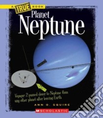 Planet Neptune libro in lingua di Squire Ann O.
