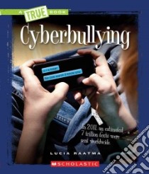 Cyberbullying libro in lingua di Raatma Lucia