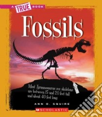 Fossils libro in lingua di Squire Ann O.