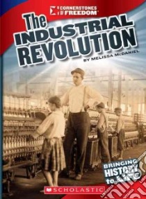 The Industrial Revolution libro in lingua di McDaniel Melissa
