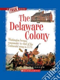 The Delaware Colony libro in lingua di Cunningham Kevin