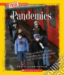 Pandemics libro in lingua di Cunningham Kevin