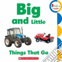 Big and Little libro in lingua di Scholastic Inc. (COR)