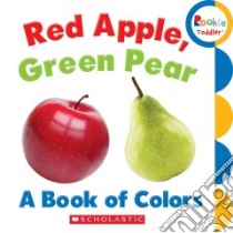 Red Apple, Green Pear libro in lingua di Scholastic Inc. (COR)