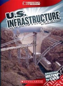 U.s. Infrastructure libro in lingua di Kent Deborah