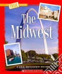 The Midwest libro in lingua di Rau Dana Meachen