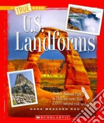 U.s. Landforms libro in lingua di Rau Dana Meachen, Wolfinger James Ph.D. (CON)