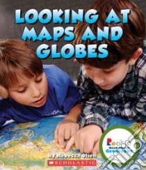 Looking at Maps and Globes libro in lingua di Olien Rebecca