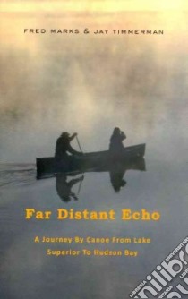 Far Distant Echo libro in lingua di Marks Fred, Timmerman Jay