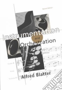 Instrumentation and Orchestration libro in lingua di Blatter Alfred
