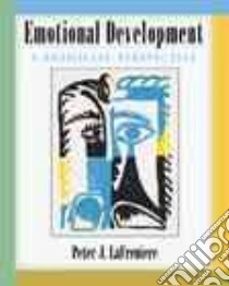 Emotional Development libro in lingua di Lafreniere Peter