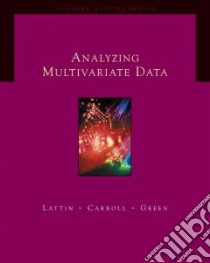 Analyzing Multivariate Data libro in lingua di Lattin James M., Carroll J. Douglas, Green Paul E.