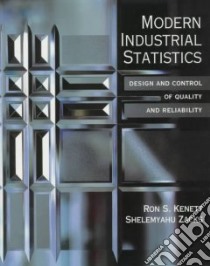 Modern Industrial Statistics libro in lingua di Kenett Ron, Zacks Shelemyahu