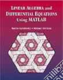 Linear Algebra and Differential Equations Using Matlab libro in lingua di Golubitsky Martin, Dellnitz Michael