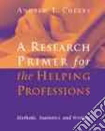 A Research Primer for the Helping Professions libro in lingua di Cherry Andrew L.