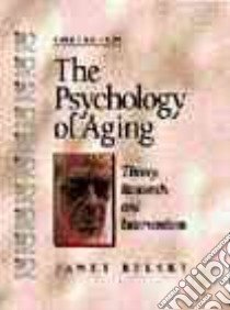 The Psychology of Aging libro in lingua di Belsky Janet K.