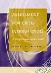 Assessment for Crisis Intervention libro in lingua di Myer Rick