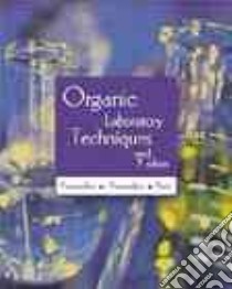Organic Laboratory Techniques libro in lingua di Fessenden Ralph J., Fessenden Joan S., Feist Jess