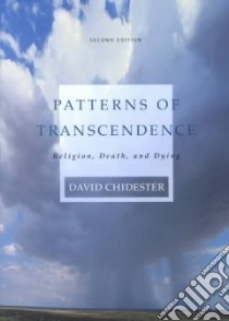 Patterns of Transcendence libro in lingua di Chidester David