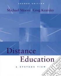 Distance Education with Infotrac libro in lingua di Moore Michael G., Kearsley Greg