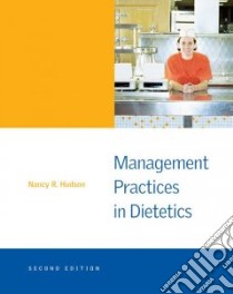 Management Practice In Dietetics libro in lingua di Hudson Nancy R.