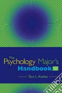 The Psychology Major's Handbook libro in lingua di Kuther Tara L.