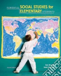 Powerful Social Studies for Elementary Students libro in lingua di Brophy Jere, Alleman Janet