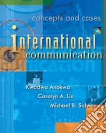 International Communication With Infotrac libro in lingua di Anokwa Kwadwo (EDT), Lin Carolyn A. (EDT), Salwen Michael B. (EDT)