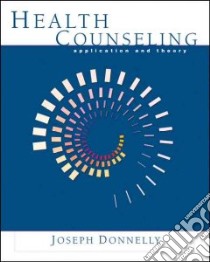 Health Counseling libro in lingua di Donnelly Joseph W., Marshall Peter, Somerville Jennifer, Donnelly Joseph W. (EDT), Atwood Joan D. (EDT)