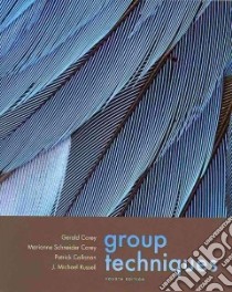 Group Techniques libro in lingua di Corey Gerald, Corey Marianne Schneider, Callanan Patrick, Russell J. Michael