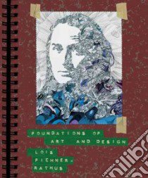 Foundations of Art and Design libro in lingua di Fichner-Rathus Lois