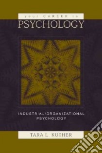 Your Career in Psychology libro in lingua di Kuther Tara L.