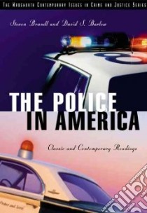 The Police in America libro in lingua di Brandl Steven G. (EDT), Barlow David E., Brandl Steven G., Barlow David E. (EDT)