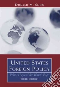United States Foreign Policy libro in lingua di Snow Donald M.