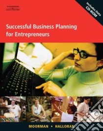 Successful Business Planning For Entrepreneurs libro in lingua di Moorman Jerry W., Halloran James W.