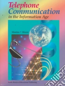 Telephone Communication in the Information Age libro in lingua di Mantus Roberta, Moore Roberta