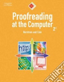 Proofreading At The Computer libro in lingua di Norstrom Barbara, Cole Mary Vines