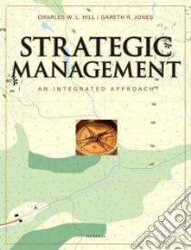Strategic Management libro in lingua di Hill Charles W. L., Jones Gareth R.