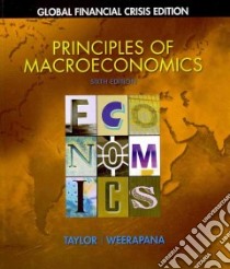 Principles of Macroeconomics libro in lingua di Taylor John B., Weerapana Akila