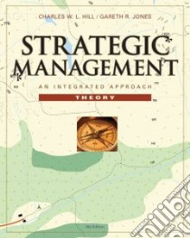 Strategic Management libro in lingua di Hill Charles, Jones Gareth