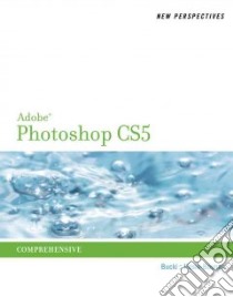 New Perspectives on Adobe Photoshop Cs5 libro in lingua di Bucki Lisa A., Hosier-bounar Jane